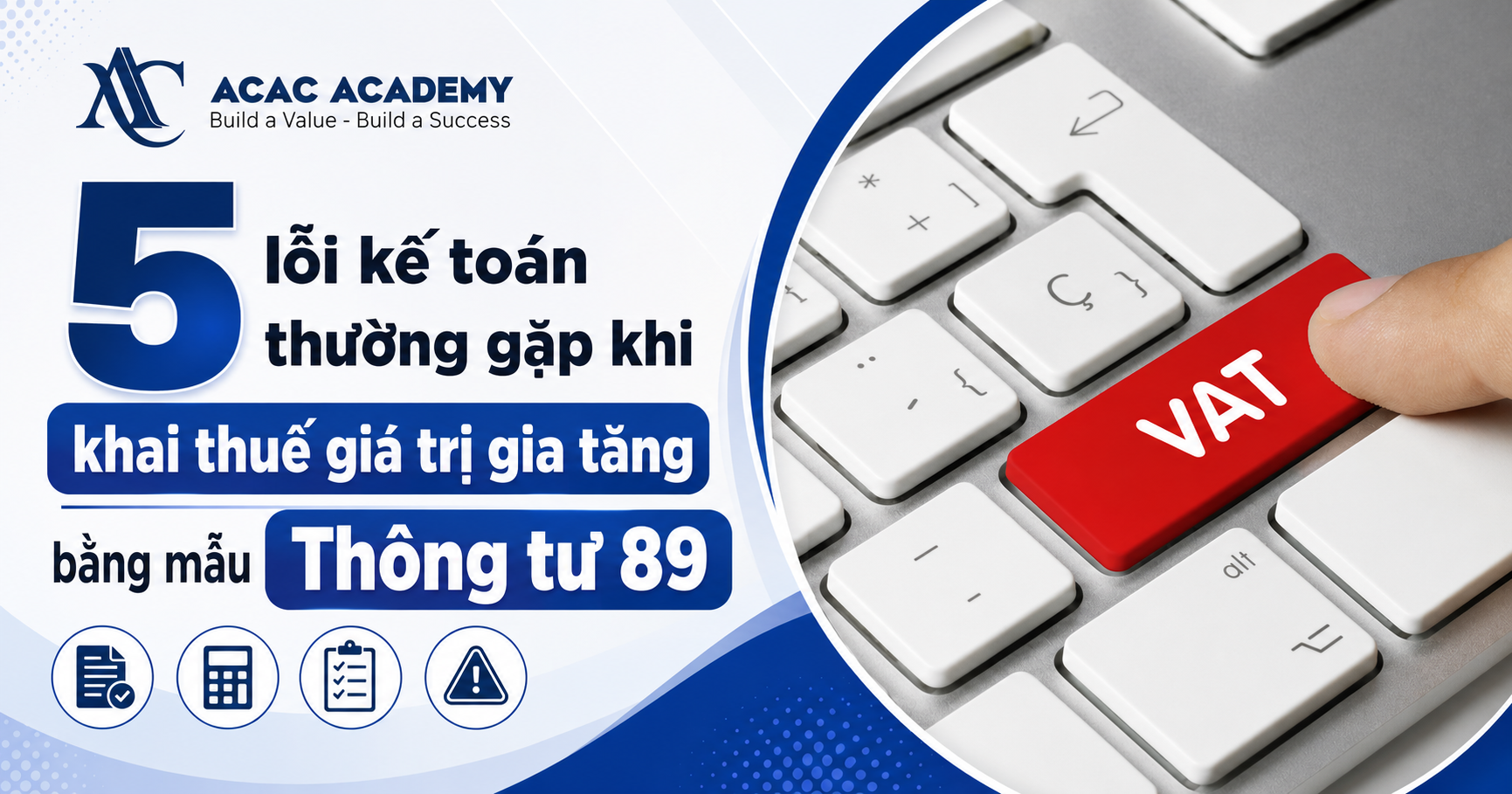 Khai thuế giá trị gia tăng tháng 7/2026 theo Thông tư 89 hay 80?