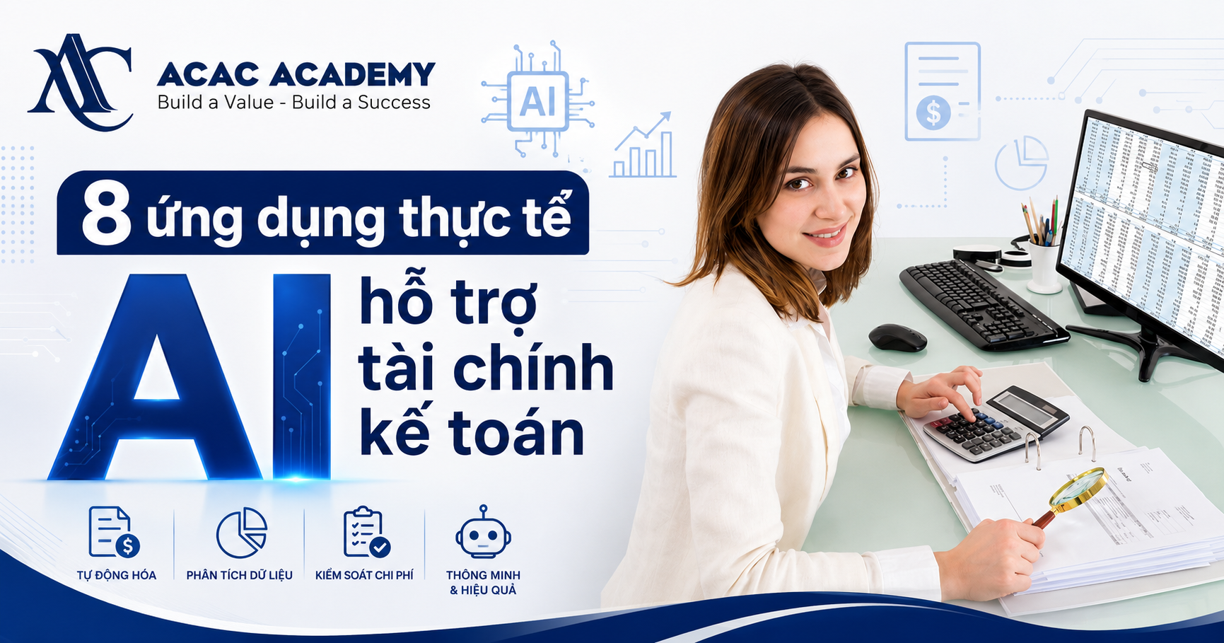 AI Hỗ Trợ Khi Làm Kế Toán Và Tài Chính như thế nào?
