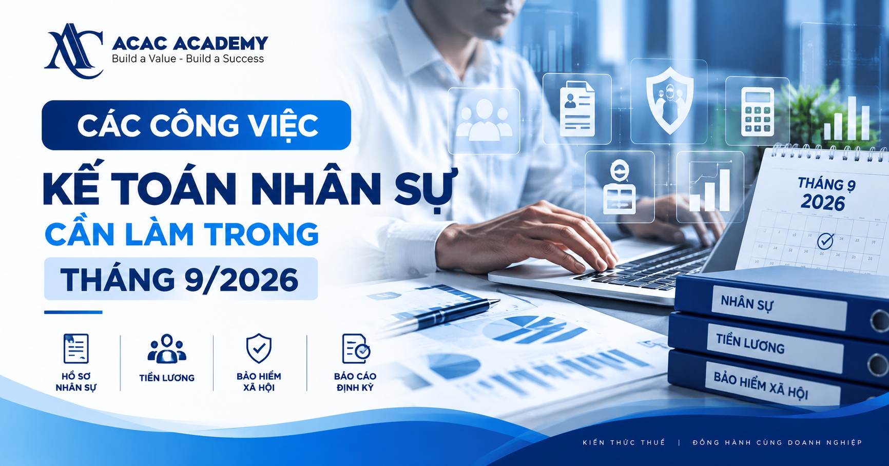 Các Công Việc Kế Toán Nhân Sự Cần Làm Trong Tháng 9/2026
