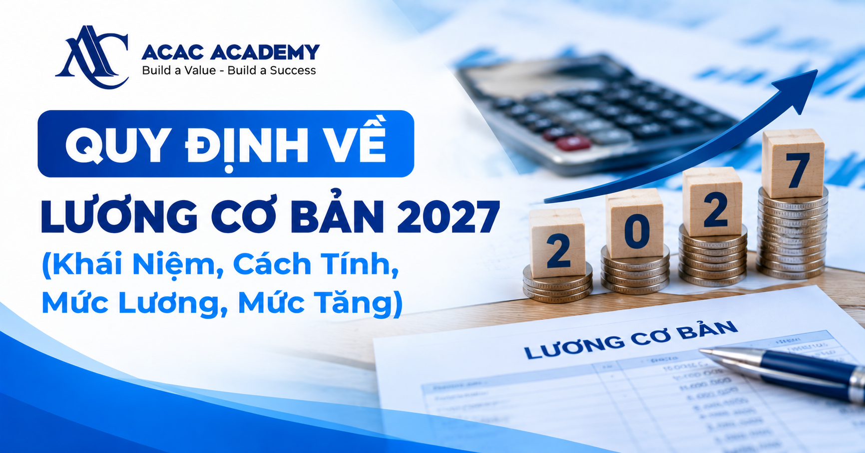 Quy Định Về Lương Cơ Bản 2027 (Khái Niệm, Cách Tính, Mức Lương, Mức Tăng)