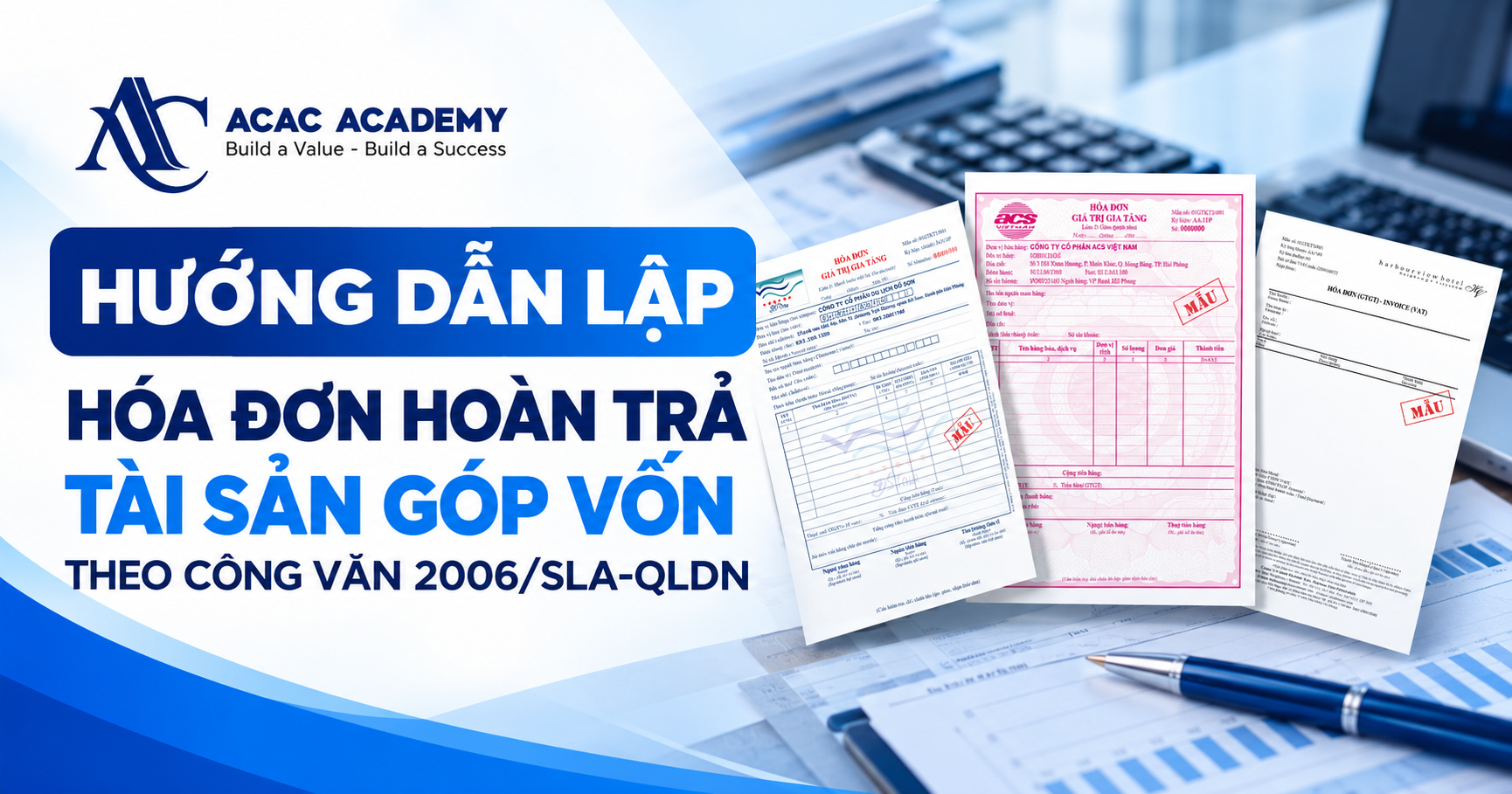 Hướng Dẫn Lập Hóa Đơn Hoàn Trả Tài Sản Góp Vốn Theo Công Văn 2006/SLA-QLDN