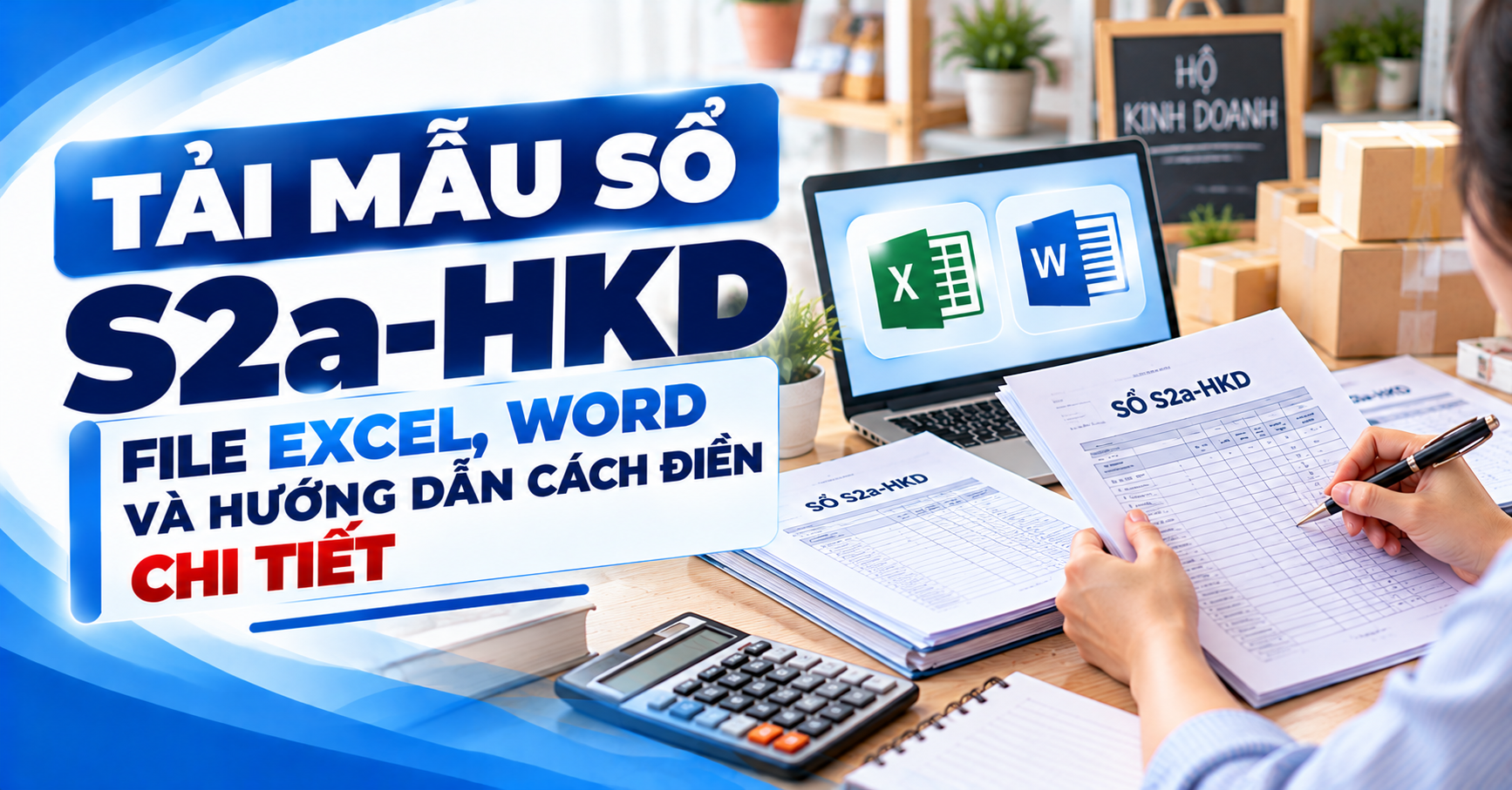 Tải mẫu sổ S2a-HKD file Excel, Word và hướng dẫn cách điền chi tiết