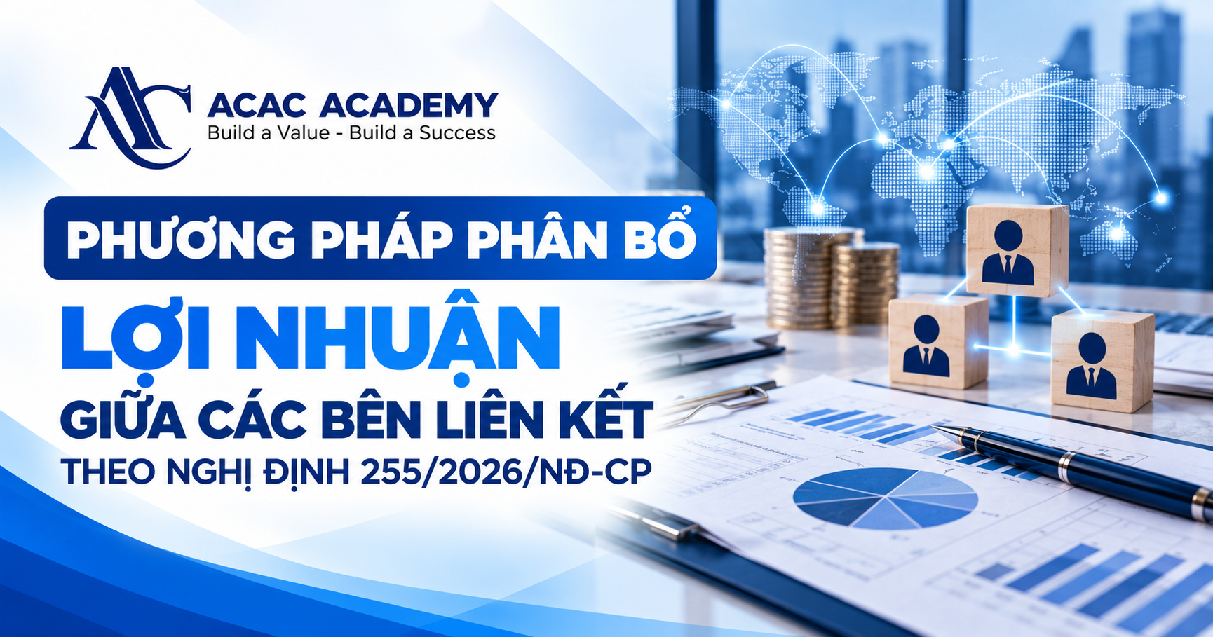 Phương Pháp Phân Bổ Lợi Nhuận Giữa Các Bên Liên Kết Theo Nghị Định 255/2026/NĐ-CP