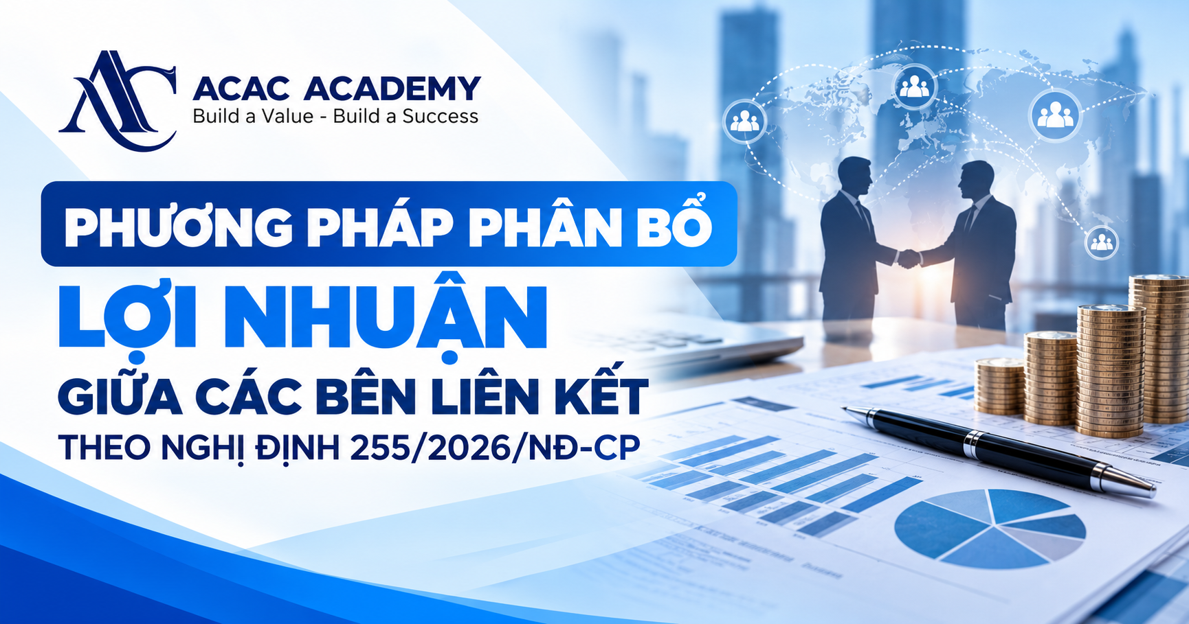 Phương Pháp Phân Bổ Lợi Nhuận Giữa Các Bên Liên Kết Theo Nghị Định 255/2026/NĐ-CP
